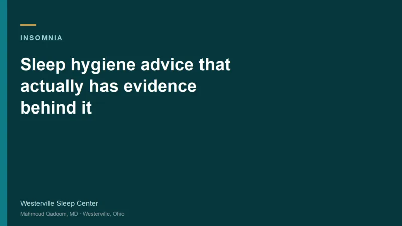 Typographic title card for Sleep hygiene advice that actually has evidence behind it