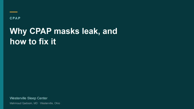 Typographic title card for Why CPAP masks leak, and how to fix it